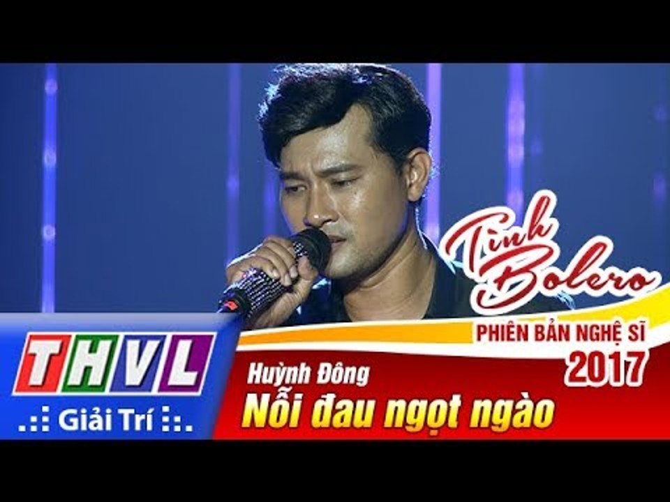 THVL | Tình Bolero – Phiên bản nghệ sĩ 2017 - Tập 8[10]: Nỗi đau ngọt ngào - Huỳnh Đông