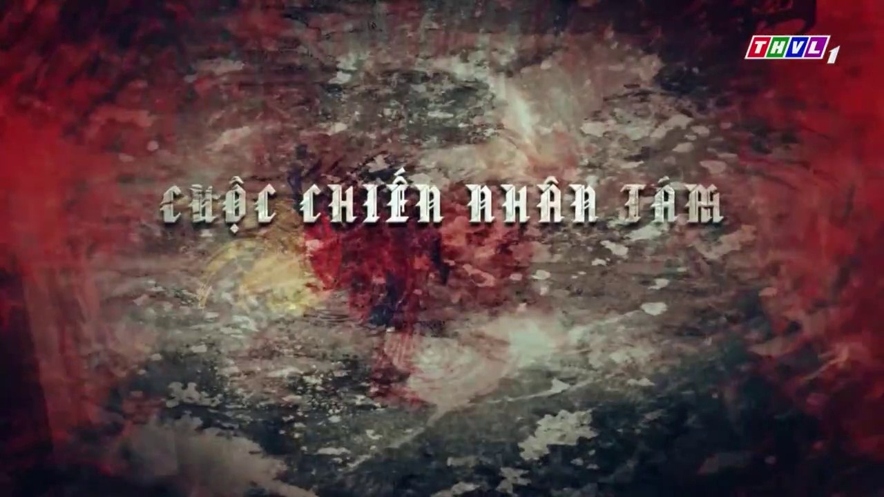 Cuộc Chiến Nhân Tâm Tập 54 - Phim Việt Nam