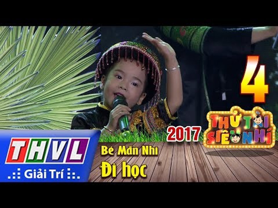 THVL | Thử tài siêu nhí 2017 – Tập 4[5]: Lk Đi học, Chữ đẹp mà nết càng ngoan - Bé Mẫn Nhi