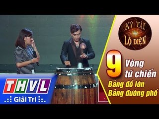 THVL | Kỳ tài lộ diện - Tập 9[8]: Vòng tứ chiến - Lê Phúc Thịnh