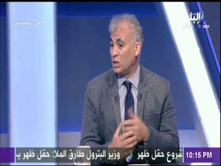خبير بترولي : «دراسة المياه العميقة من سنة 1997.. ولم نستطع تنفذها» | على مسئوليتي
