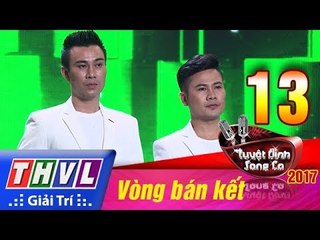 THVL | Tuyệt đỉnh song ca 2017 - Tập 13[3]: Nếu chỉ còn một ngày để sống - Ngọc Ký, Văn Đức