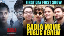Badla Movie Honest Public Review - 1st Day 1st Show - Amitabh Bachchan, Taapsee Pannu