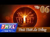 THVL | Tình ca Việt 2015 - Tập 6: Tình thời áo trắng
