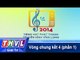 THVL | Vòng chung kết 4: Tiếng hát Phát thanh Truyền hình Vĩnh Long (27/12/2014) - Phần 1