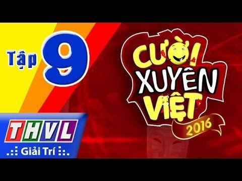 THVL | Cười xuyên Việt 2016 - Tập 9: Chủ đề Kịch cùng Bolero