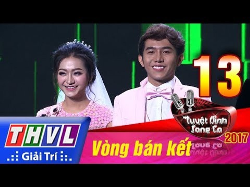 THVL | Tuyệt đỉnh song ca 2017 - Tập 13[4]: LK Tình có như không...- Đức Trí, Ngọc Nguyên