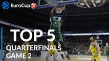 7DAYS EuroCup Quarterfinals Game 2 Top 5 Plays