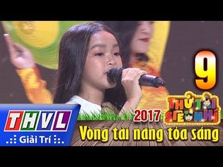 THVL | Thử tài siêu nhí 2017 – Tập 9[3]: Xin chào Việt Nam - Vân Anh