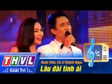 THVL | Vòng chung kết 5 - Tiếng hát PTTH Vĩnh Long: Huân Vinh, Ca sĩ Khánh Ngọc - Lâu đài tình ái