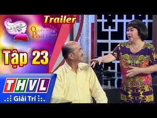 THVL | Quyền năng phái đẹp - Tập 23: Bạn chồng đến nhà – Trailer