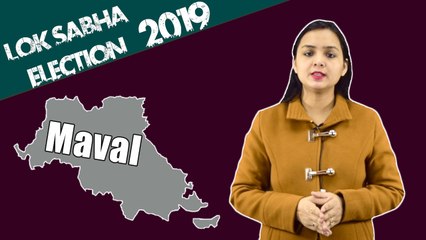 Lok Sabha Election 2019: History of Maval, MP Performance card | वनइंडिया हिंदी