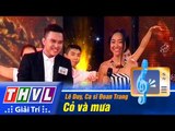 THVL | Vòng chung kết 5 - Tiếng hát PTTH Vĩnh Long: Lê Duy, Ca sĩ Đoan Trang - Cỏ và mưa