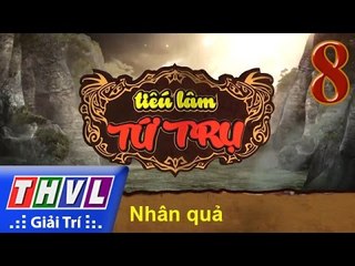 THVL | Tiếu lâm tứ trụ - Tập 8 | Vòng 3 : Nhân quả