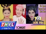 THVL l Tôi là diễn viên - Tập 13: ToNight - Thanh Duy, Khả Như, Hà Trinh