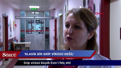 Grip virüsü küçük Esin’i felç etti
