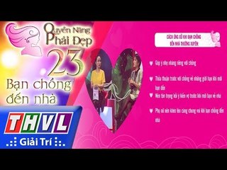 THVL | Quyền năng phái đẹp - Tập 23[3]: Bạn chồng đến nhà