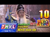 THVL | Thử tài siêu nhí 2017 – Tập 10[5]: Trích đoạn cải lương 