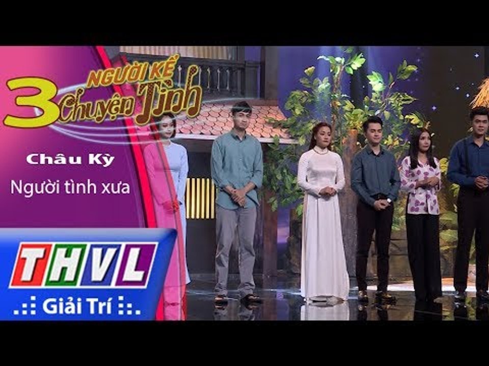 THVL | Người kể chuyện tình – Tập 3: Nhạc sĩ Châu Kỳ – Người tình xưa