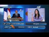 صباح البلد - مشروع المليون و نصف فدان و الارشاد الزراعي بوزارة الزراعة