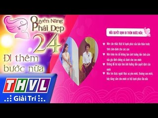 THVL | Quyền năng phái đẹp - Tập 24[3]: Đi thêm bước nữa