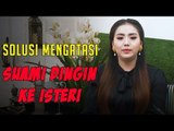 SOLUSI MENGATASI SUAMI DINGIN KE ISTERI