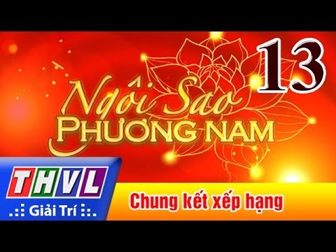 THVL | Ngôi sao phương Nam 2017 - Tập 13: Chung kết xếp hạng