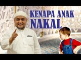 KENAPA ANAK NAKAL