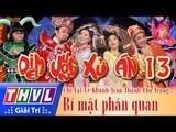 THVL l Diêm Vương xử án - Tập 13: Bí mật phán quan - Chí Tài, Trung Dân, Thúy Nga, Minh Nhí...