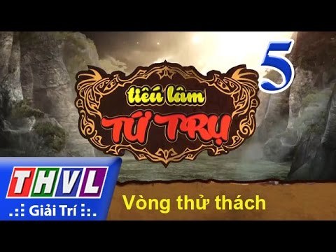 THVL | Tiếu lâm tứ trụ - Tập 5: Vòng thử thách