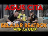 Agus cita belajar beat box with AA UTAP