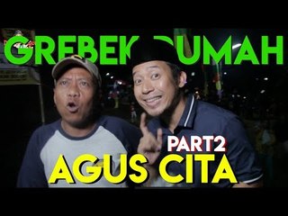 Gerebek rumah Agus Cita - Sambungan eps pertama