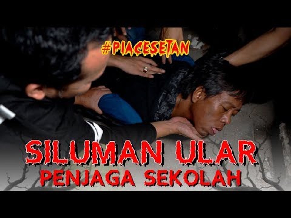 Siluman Ular Penjaga Sekolah #2 "Placesetan"