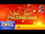 THVL | Ngôi sao phương Nam 2017 - Tập 3: Mơ