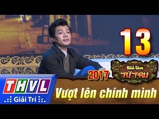 THVL | Tiếu lâm tứ trụ 2017 – Tập 13[4]: Ai cũng có thể - Ngọc Tân