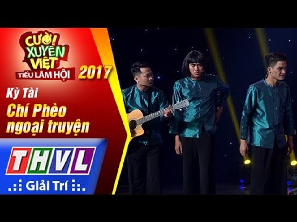 THVL | Cười xuyên Việt – Tiếu lâm hội 2017: Tập 5: Chí Phèo ngoại truyện - Kỳ Tài (Full)