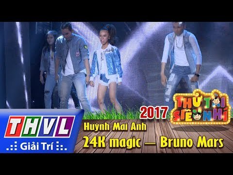 THVL | Thử tài siêu nhí 2017 – Tập 12[9]: 24K magic – Bruno Mars – Huỳnh Mai Anh