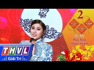 THVL | Xuân phương Nam 2018 - Tập 2[1]: Bức họa ngày xuân - Tố My