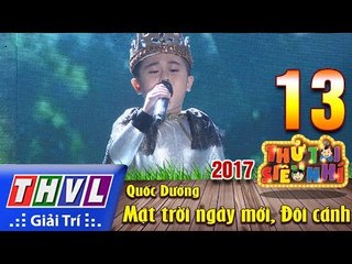 THVL | Thử tài siêu nhí 2017 – Tập 13[3]: Mặt trời ngày mới, Đôi cánh - Quốc Dương