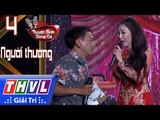 THVL | Tuyệt Đỉnh Song Ca – CĐV 2017 | Tập 4[5]: Hương tóc mạ non - Dũng Nhí, Hà My