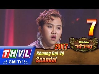 THVL | Tiếu lâm tứ trụ 2017 – Tập 7[3]: Scandal - Khương Đại Vệ