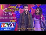 THVL | Người kể chuyện tình – Tập 8: Nhạc sĩ Thanh Sơn – Chuyện tình hoa phượng | Trailer