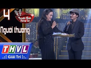 THVL | Tuyệt Đỉnh Song Ca – CĐV 2017 | Tập 4[4]: Giọt lệ đài trang - Ngân Quỳnh, Thanh Ngọc