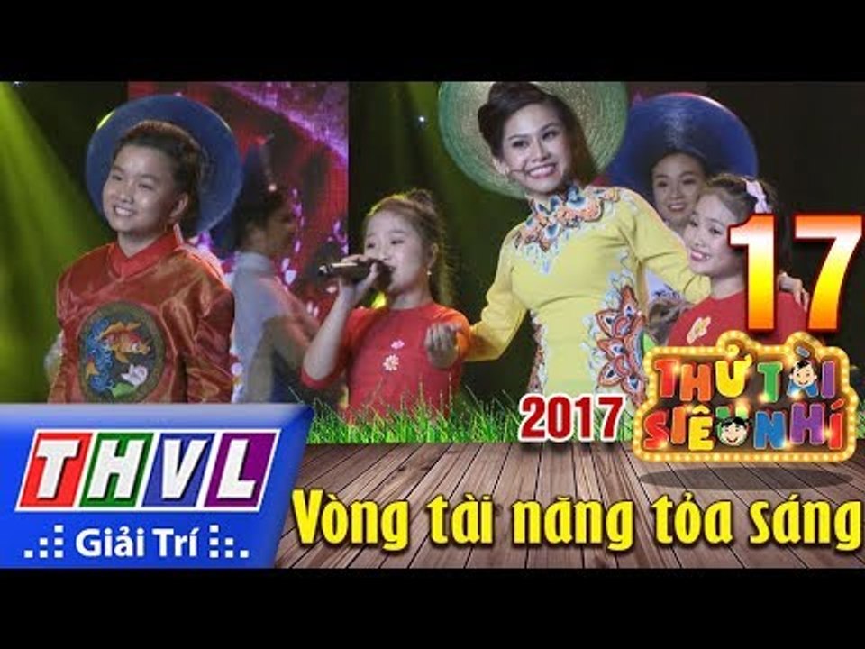 THVL | Thử tài siêu nhí 2017 – Tập 17[5]: LK Lý chim xanh,... - Lớp dân ca và cải lương