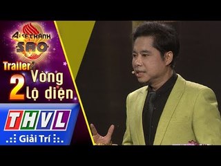 THVL | Ai sẽ thành sao Mùa 2 - Tập 2: Vòng lộ diện - Trailer