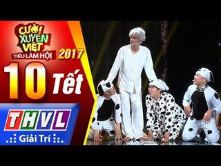 THVL | Cười xuyên Việt – TLH 2017 l Tập 10[3]: Ngày tết của ba - Kỳ Tài