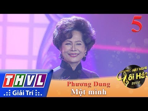 THVL | Hãy Nghe Tôi Hát Mùa 3 – Tập 5[8]: Một Mình - Phương Dung