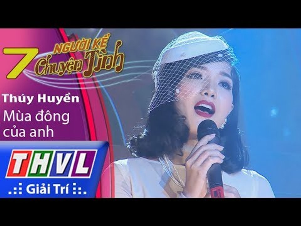 THVL | Người kể chuyện tình – Tập 7[2]: Mùa đông của anh - Thúy Huyền