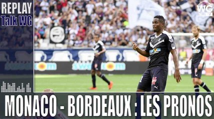 Monaco - Bordeaux : les pronos et l'avant match du Talk