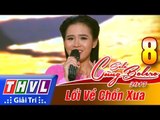 THVL | Solo cùng Bolero 2017 - Tập 8 [11]: Chuyện tình Lan và Điệp 2 - Quỳnh Trang